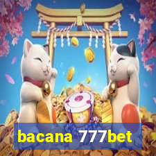 bacana 777bet